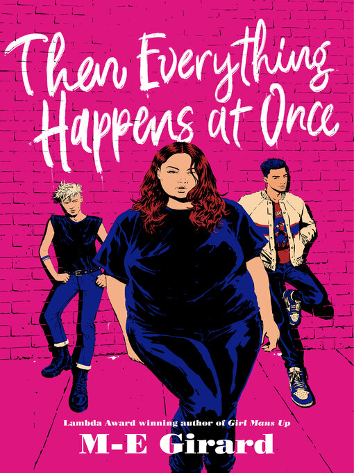 Title details for Then Everything Happens at Once by M-E Girard - Available